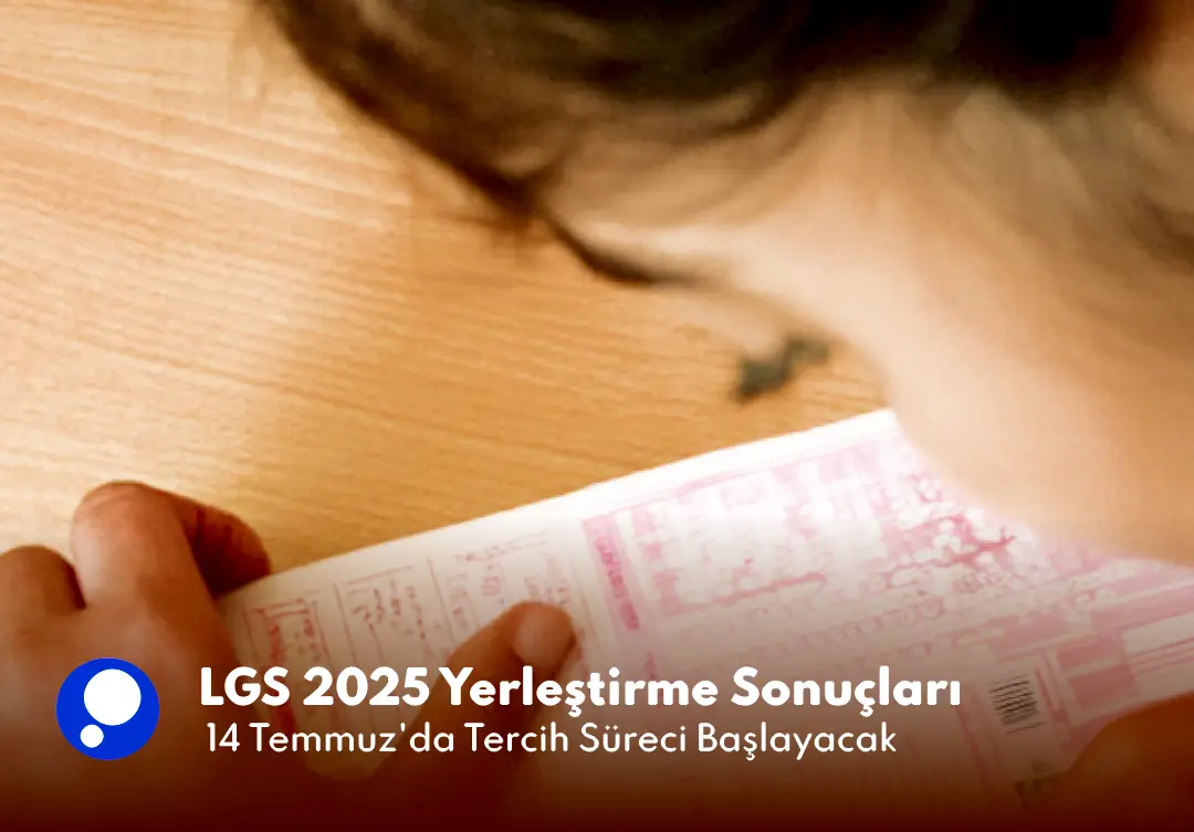 LGS 2025 Yerleştirme Sonuçları Açıklandı