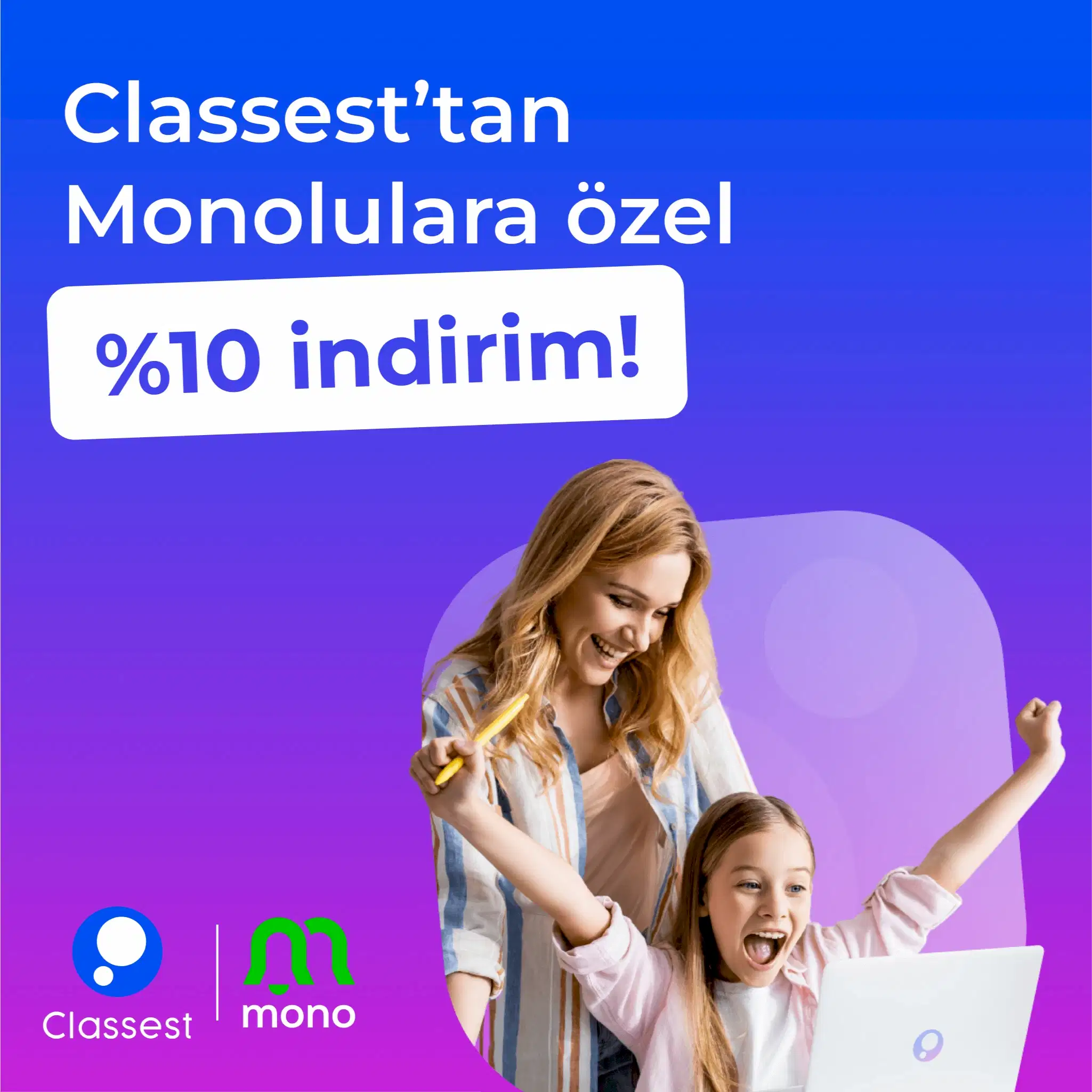 Mono'daki Classest Avantajlarını Kaçırmayın!