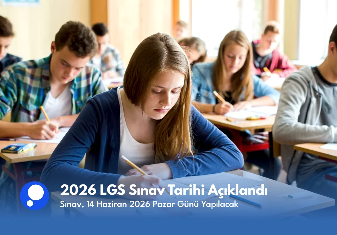 2026 LGS Sınav Tarihi Açıklandı: 14 Haziran 2026