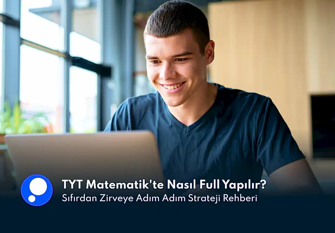 TYT Matematik'te Nasıl Full Yapılır? Sıfırdan Zirveye Adım Adım Strateji Rehberi